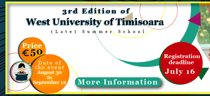 3rd Edition of West University of Timisoara (Late) Summer School (Ms informacin)